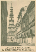 Ludzie i zdarzenia w Barokowym Zamościu