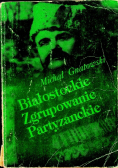 Białostockie zgrupowanie partyzanckie