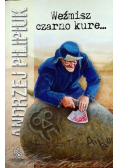 Weźmisz czarno kure