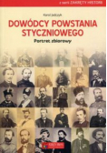 Dowódcy powstania styczniowego Portret zbiorowy