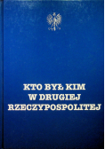 Kto był kim w Drugiej Rzeczypospolitej