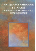 Mniejszości Narodowe I Etniczne W Procesach Transformacji Oraz Integracji