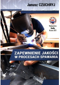 Zapewnienie jakości w procesach spawania