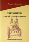 Tryptyk Wielkopolski tom 1 Archidiecezja Gnieźnieńska