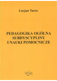 Pedagogika ogólna subdyscypliny i nauki pomocnicze