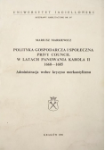 Polityka gospodarcza i społeczna Privy Council w latach panowania Karola II 1660-1685