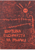 Bohaterka eucharystii na Pawiaku