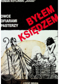 Byłem księdzem część II