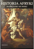 Historia Afryki do początku XIX wieku