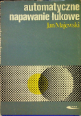 Automatyczne napawanie łukowe