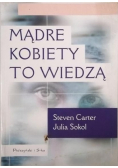 Mądre kobiety to wiedzą