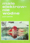 Małe elektrownie wodne Poradnik