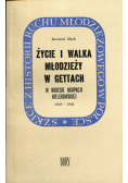 Życie i walka młodzieży w Gettach