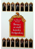 Święci ze stali katedry bydgoskiej