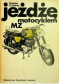Jeżdżę motocyklem MZ