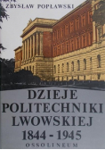 Dzieje Politechniki Lwowskiej 1844 do 1945