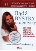 Bądź bystry u dentysty