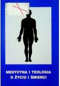 Medycyna i teologia o życiu i śmierci
