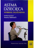 Astma dziecięca Wybrane zagadnienia