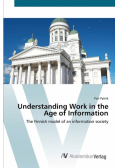 Understanding Work in the Age of Information