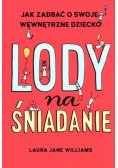 Lody na śniadanie