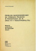 Problem narodowościowy na ziemiach polskich w początkach XX w. oraz w II rzeczypospolitej