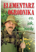 Elementarz ogrodnika co jak kiedy