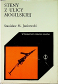Steny z ulicy Mogilskiej