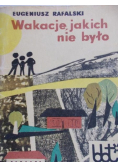 Wakacje jakich nie było