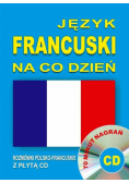 Język francuski na co dzień Rozmówki +minikurs+CD