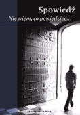 Spowiedź Nie wiem co powiedzieć