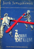 Z moim tatkiem