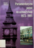 Parlamentaryzm polski na uchodźstwie 1973-1991