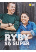 Ryby są super