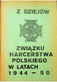 Z dziejów związku harcerstwa polskiego w latach 1944 - 1950