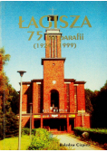 Łagisza 75 lat parafii ( 1924 - 1999 )