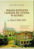 Parafia katolicka i kościół św Ottona w Słupsku