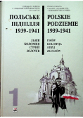 Polskie podziemie 1939 - 1941 tom 1