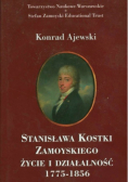 Stanisława Kostki Zamoyskiego życie i działalność