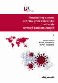 Powszechny system ochrony praw człowieka w czasie wyzwań pandemicznych. Tom 1