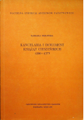 Kancelaria i dokument Książąt Cieszyńskich 1290 1573