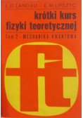 Krótki kurs fizyki teoretycznej tom 2