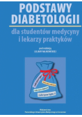 Podstawy diabetologii dla studentów medycyny i lekarzy praktyków