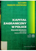 Kapitał zagraniczny w Polsce Warunki działania
