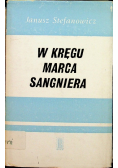 W kręgu Marca Sangniera