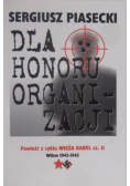 Dla honoru organizacji