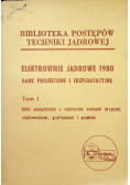 Elektrownie jądrowe 1980 Dane projektowe i eksploatacyjne tom 1