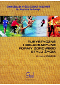 Turystyczne i relaksacyjne formy zdrowego stylu życiu