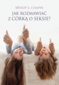 Jak rozmawiać z córką o seksie