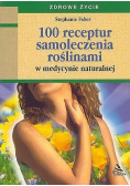 100  receptur samoleczenia roślinami